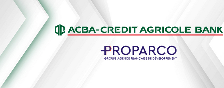 ACBA-CREDIT AGRICOLE BANK and Proparco sign $20 million loan agreement