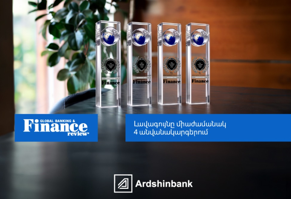 Ardshinbank Named Armenia’s Best Bank in Four Categories by the Global Banking & Finance Review Awards