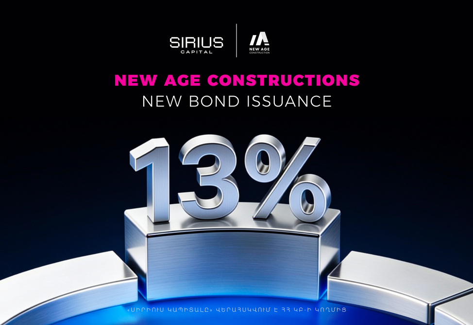Sirius Capital will place New Age Construction bonds worth 1 billion drams